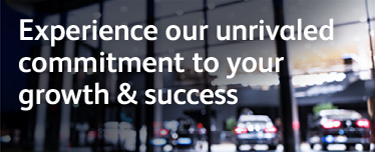 Experience our unrivaled commitment to your growth and success